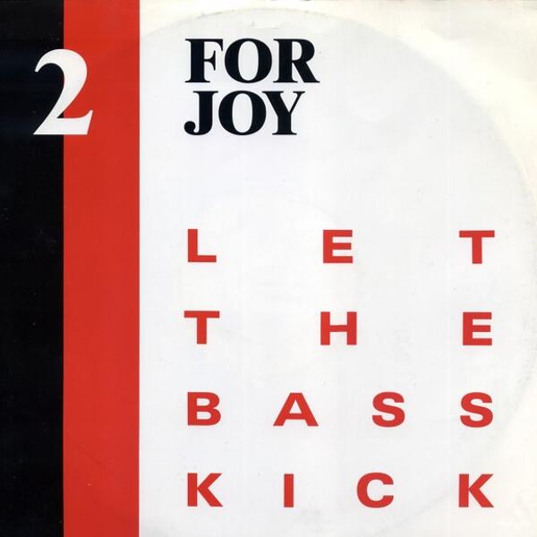 2 For Joy - Let The Bass Kick record sleeve