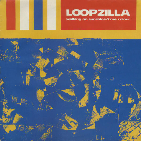 Loopzilla - Walking on Sunshine record sleeve