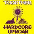 Together - Hardcore Uproar record sleeve